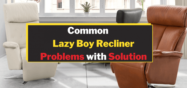 Lazy Boy Recliner Problems