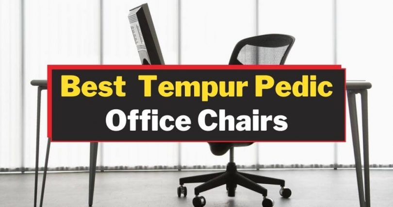 tempur pedic office chair reviews        
        <figure class=